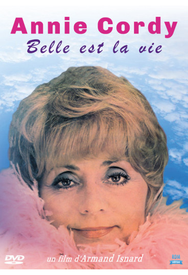Annie Cordy - Belle est la vie