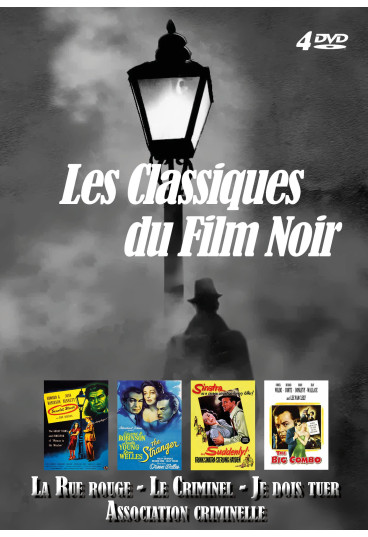 Classiques du Film Noir (Les) - La Rue rouge + Le Criminel + Je dois tuer + Association criminelle