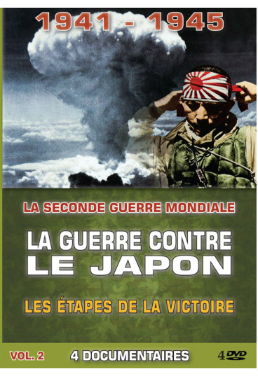 Guerre contre le Japon (La) - Volume 2 - Les Etapes de la victoire - Quatre documentaires