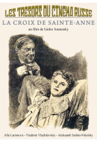 Trésors du cinéma russe (Les) - La Croix de Sainte-Anne