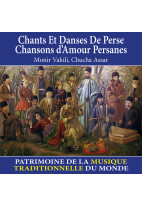 Chants et danses de Perse / Chansons d'amour persanes - Patrimoine de la musique traditionnelle du monde