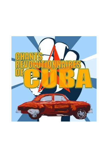 Chants révolutionnaires de Cuba