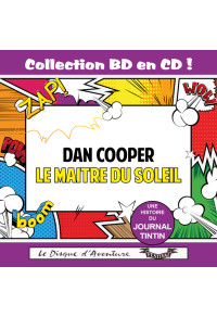 Collection BD en CD : Le Maître du Soleil (Dan Cooper)
