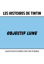 Les Histoires de Tintin : Objectif Lune