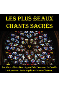 Les plus beaux chants sacrés