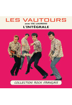 Les Vautours avec Vic Laurens : L'intégrale - Collection Rock Français