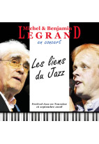 Michel & Benjamin Legrand en concert : Les liens du jazz (Festival jazz en Touraine - 16/09/2008)