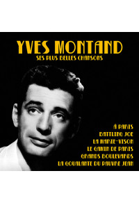 Yves Montand - Ses plus belles chansons