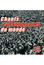 Chants révolutionnaires du monde