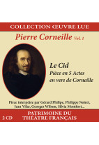 Collection oeuvre lue - Pierre Corneille - Volume 1 : Le Cid