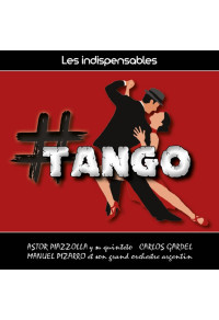 Les indispensables : tango