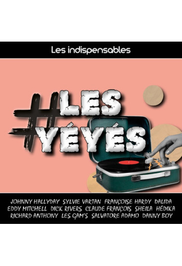 Les indispensables : les yéyés