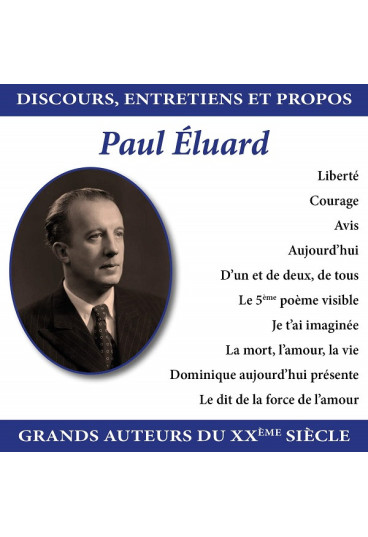 Discours, entretiens et propos : Paul Éluard