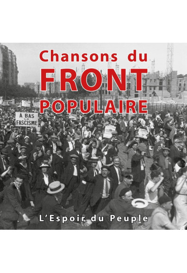 Chansons du front populaire : l'espoir du peuple