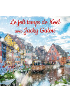 Le joli temps de Noël avec Jacky Galou