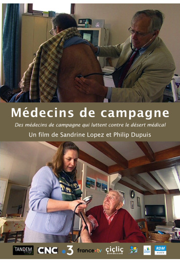 Médecins de campagne - Des médecins de campagne qui luttent contre le désert médical