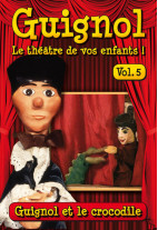 Guignol - Vol. 5 - Guignol et le crocodile