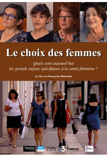 Choix des femmes  (Le) - Quels sont aujourd'hui les grands enjeux spécifiques à la santé féminine ?